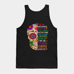 leukemia skull warrior shirt survivor i am the storm Tank Top